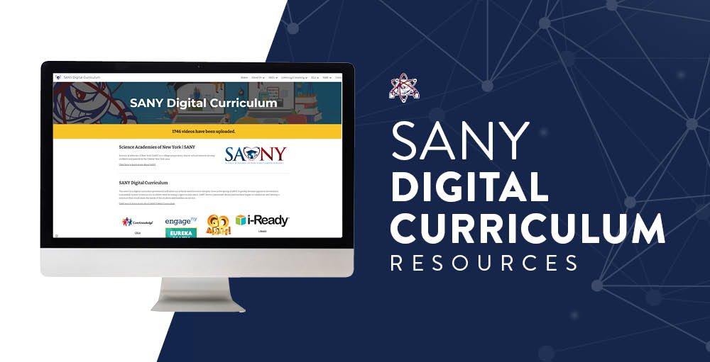 SANY Digital Curriculum - an online educational resource to help ensure our students receive the optimal learning experience that meets their educational needs.